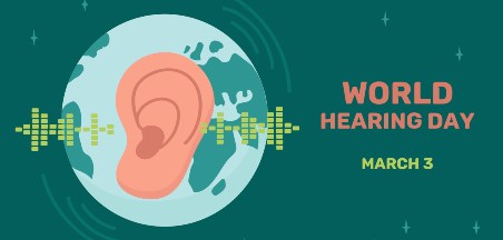 יום השמיעה הבין-לאומי, 3.3